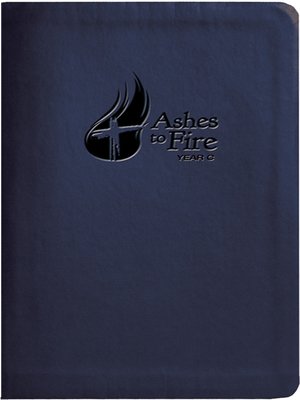 cover image of Ashes to Fire Year C